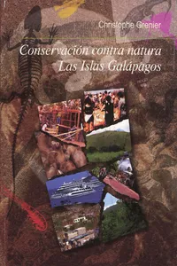 Conservación contra natura. Las Islas Galápagos_cover