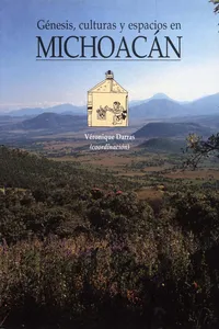 Génesis, culturas y espacios en Michoacán_cover