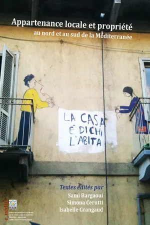 Appartenance locale et propriété au nord et au sud de la Méditerranée