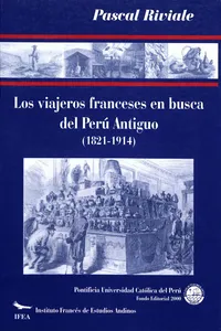 Los viajeros franceses en busca del Perú antiguo_cover