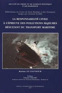 La responsabilité civile à l'épreuve des pollutions majeures résultant du transport maritime_cover