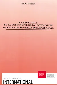 La règle dite de la continuité de la nationalité dans le contentieux international_cover