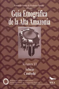 Guía etnográfica de la Alta Amazonía. Volumen VI_cover