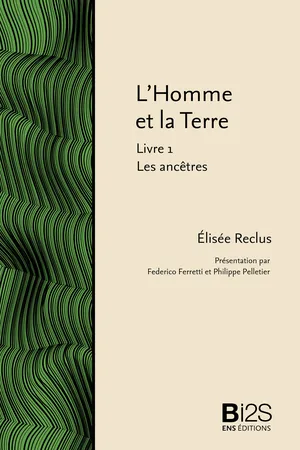 L'Homme et la Terre. Livre 1 : Les ancêtres