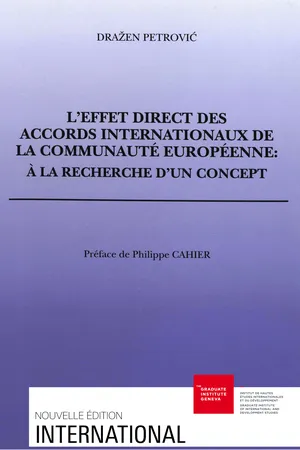 L'effet direct des accords internationaux de la Communauté européenne