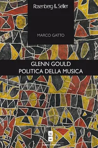 Glenn Gould. Politica della musica_cover