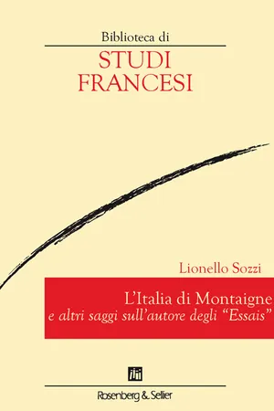 L'Italia di Montaigne e altri saggi sull'autore degli "Essais"