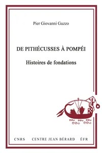 De Pithécusses à Pompéi. Histoires de fondations_cover