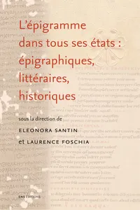 L'épigramme dans tous ses états : épigraphiques, littéraires, historiques_cover