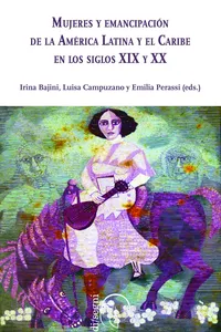 Mujeres y Emancipación de la América Latina y el Caribe en los siglos XIX y XX_cover