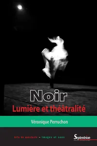 Noir. Lumière et théâtralité_cover