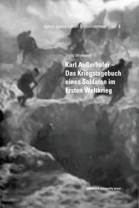 Karl Außerhofer – Das Kriegstagebuch eines Soldaten im Ersten Weltkrieg_cover