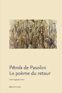 Pétrole de Pasolini. Le poème du retour_cover