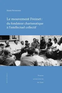 Le mouvement Freinet : du fondateur charismatique à l'intellectuel collectif_cover