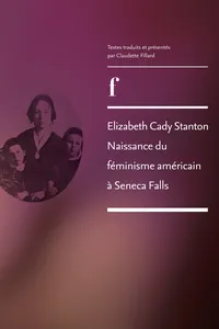 Elizabeth Cady Stanton. Naissance du féminisme américain à Seneca Falls_cover