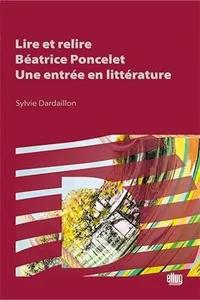 Lire et relire Béatrice Poncelet, une entrée en littérature_cover