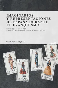 Imaginarios y representaciones de España durante el franquismo_cover