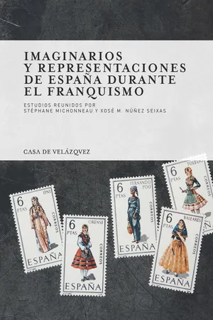 Imaginarios y representaciones de España durante el franquismo