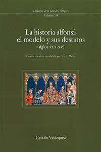 La historia alfonsí: el modelo y sus destinos_cover