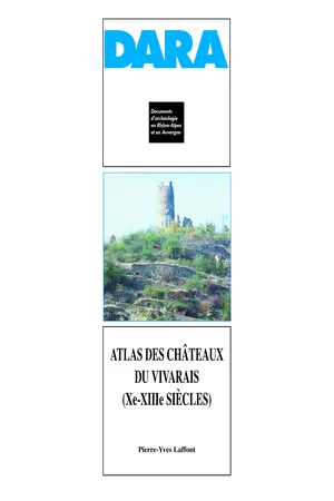 Atlas des châteaux du Vivarais (xe-xiiie siècles)