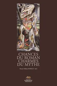 Chances du roman, charmes du mythe_cover