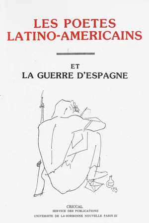 Les poètes latino-américains et la guerre d'Espagne