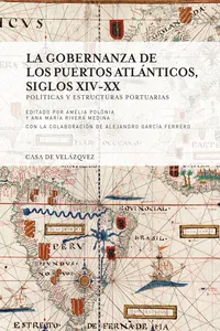 La gobernanza de los puertos atlánticos, siglos xiv-xx_cover