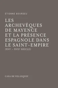 Les archevêques de Mayence et la présence espagnole dans le Saint-Empire_cover