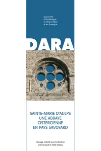 Sainte-Marie-d'Aulps. Une abbaye cistercienne en pays savoyard_cover