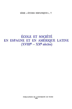 École et société en Espagne et en Amérique Latine (XVIIIe - XXe siècles)