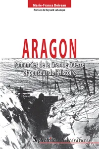 Aragon, romancier de la Grande Guerre et penseur de l'Histoire_cover