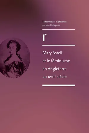 Mary Astell et le féminisme en Angleterre au XVIIe siècle