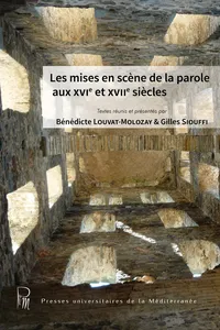 Les mises en scène de la parole aux XVIe et XVIIe siècles_cover