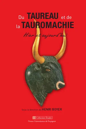 Du taureau et de la tauromachie