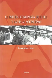 El Partido Comunista de Chile y la Vía al Socialismo_cover