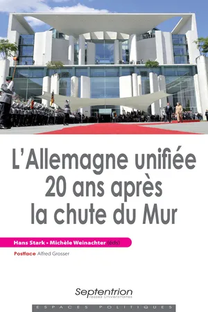 L'Allemagne unifiée 20 ans après la chute du Mur