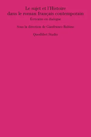 Le sujet et l'Histoire dans le roman français contemporain