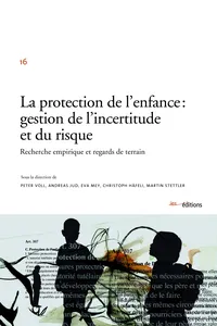 La protection de l'enfance : gestion de l'incertitude et du risque_cover