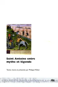 Saint Antoine entre mythe et légende_cover