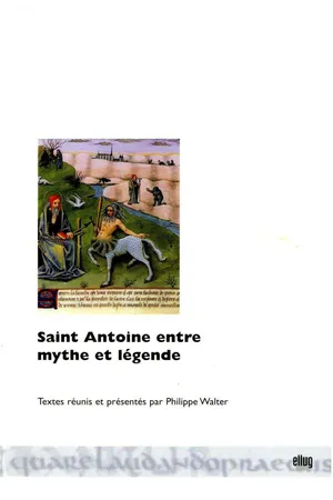 Saint Antoine entre mythe et légende