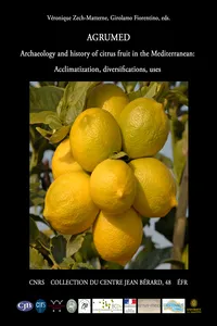 AGRUMED: Archaeology and history of citrus fruit in the Mediterranean_cover