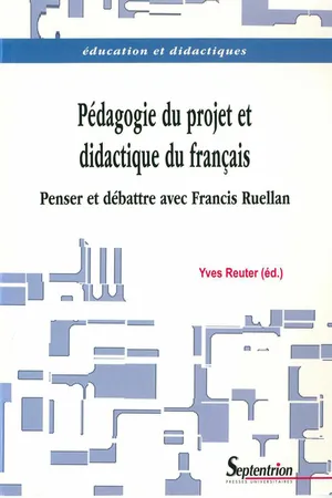 Pédagogie du projet et didactique du français