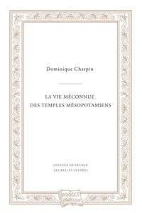 La vie méconnue des temples mésopotamiens_cover