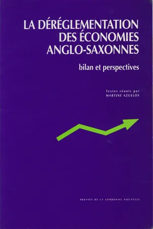 La déréglementation des économies anglo-saxonnes