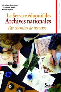 Le Service éducatif des Archives nationales_cover