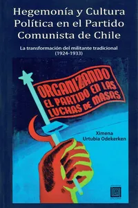 Hegemonía y Cultura Política en el Partido Comunista de Chile_cover