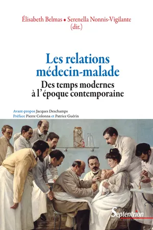 Les relations médecin-malade des temps modernes à l'époque contemporaine