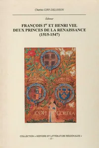 François Ier et Henri VIII. Deux princes de la Renaissance_cover