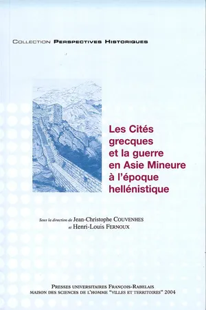 Les Cités grecques et la guerre en Asie mineure à l'époque hellénistique