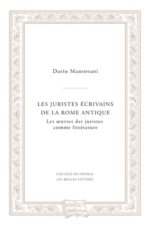 Les juristes écrivains de la Rome antique